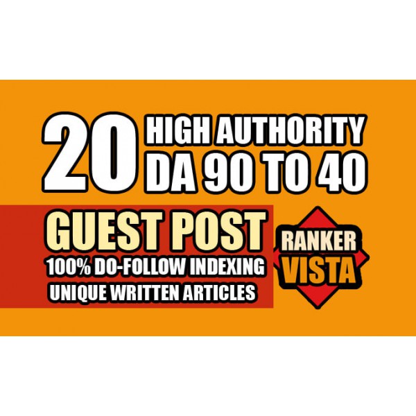 20 guest post on da 90 to 40 with do follow articles